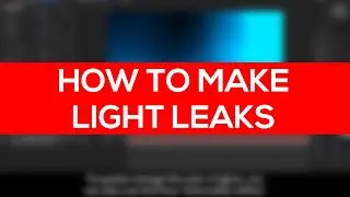 How to Make Generated Light Leaks in After Effects