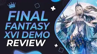 Final Fantasy XVI Demo Review (Honest Thoughts)