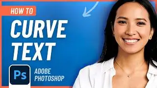 How to Curve Text in Photoshop Like a PRO (Easy Tutorial)