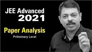 JEE Advanced 2021 Paper Analysis