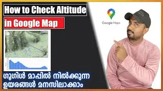 how to check altitude in google map malayalam