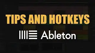 [2022] Tricks and Hotkeys I Use in Ableton Live