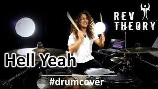 Rev Theory - Hell Yeah - Drum Cover (Kick Ass Rock N Roll)