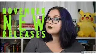 November New Releases | time stamps provided cause it's a long one