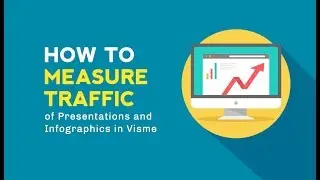 How to measure traffic of Presentations and Infographics using Visme