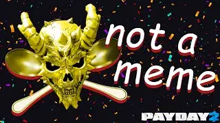 Payday 2: The Spoon Meta