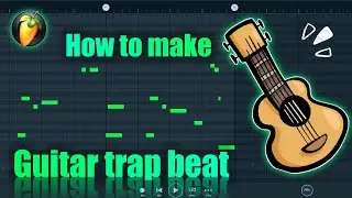 How to make Guitar trap beat in Fl Studio Mobile