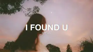 Daisy Guttridge - i found u (Lyrics)