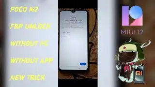 How To Bypass Poco M3 Google Account/FRP|MIUI 12|Without Pc|without app| Letest Tricks 2022