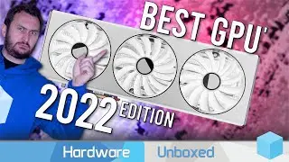 Top 5 Best GPUs 2022, Best Buys Of The Year