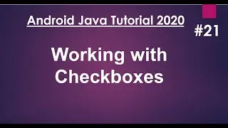 Android Java Tutorial 2020 - 21 - Checkboxes