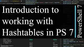 PowerShell 7 Tutorial 9: Hashtables (Hash Tables)