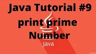 Write a program to prime numbers between 1 to 100 || Java Tutorial - 9