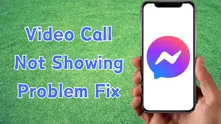 How to Fix Messenger Video Call Not Showing / Messenger Incoming Call Not Showing iPhone