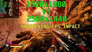 1920x1080 vs 2560x1440 [ Sharpen / FPS Impact ]