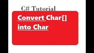 Convert Char Array to Char in C#