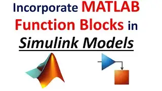 Incorporate MATLAB Function Blocks in Simulink Models- MATLAB tutorials