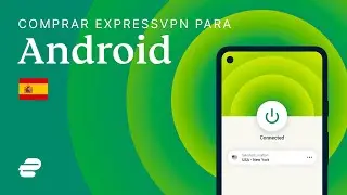 Compre ExpressVPN para Android 🇪🇸