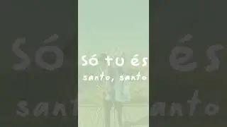 Pedro Henrique | Só Tu És Santo #shorts