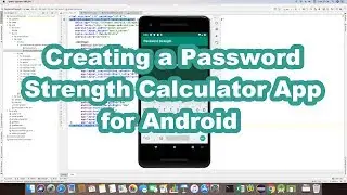 Creating a Password Strength Calculator Application for Android