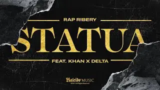 Rap Ribery - Statua ft. Khan X Delta