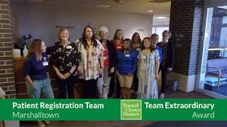 2022 Trusted Choice Team Extraordinary Award - Marshalltown Patient Registration | McFarland Clinic