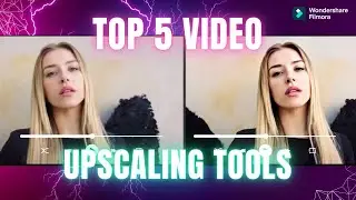 Best 5 AI Video Upscaling Software to Enhance Videos in High Quality