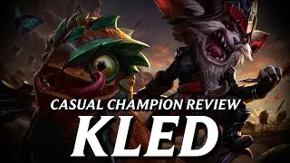 Kled and Skaarl are the pinnacle of perfectly realized thematic potential || Casual Champion Review