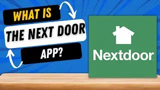 What is the Nextdoor App and How to use it