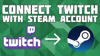 How to Connect Twitch with Steam!