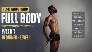 WEEK 1 - RESISTANCE BAND FULL BODY WORKOUT (LEVEL 1) | 12-WEEK TRAINING PROGRAM | Fitness My Life