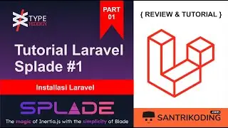 Tutorial Laravel Splade #1 - Installasi Laravel - PART 1