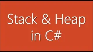 C# Beginner to advanced - Lesson 11 - Stack and Heap - What is stack memory? | What is heap memory?