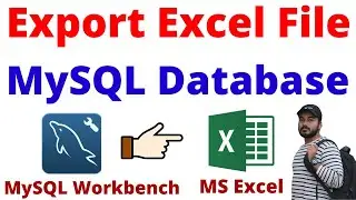 How to Export Excel File From MySQL Workbench Database | How to EXPORT MYSQL Table to Excel CSV File