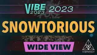 Snowtorious | VIBE 2023 [@Vibrvncy Wide 4K]