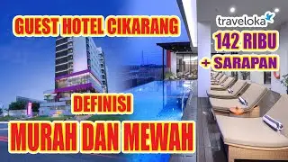 review guest hotel cikarang MEWAH DAN MURAH