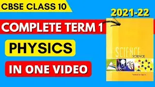 Complete Class 10 Term 1 PHYSICS in One Video 2021-22 | CBSE Class 10 Physics | LIGHT & HUMAN EYE