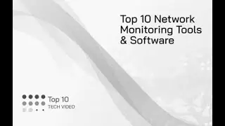 Top 10 Network Monitoring Tools & Software