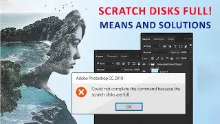 Photoshop Scratch Disk Full Error Means and Solutions | 2020