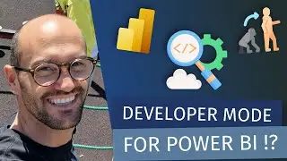 Power BI Desktop Developer Mode and Fabric Git Integration (with Rui Romano)