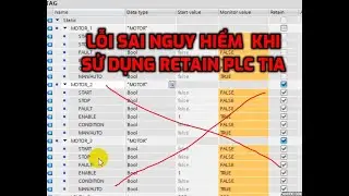 Lỗi Sai Nghiêm Trọng Khi Lập Trình Tính Năng Retain Memory Ở Chế Độ Auto PLC 1200/1500 TIA Portal