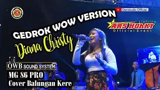 TOP PERFORMANCE DIANA CHRISTY COVER BALUNGAN KERE MG 86 PRO