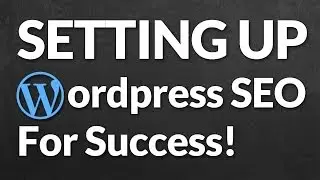 Setting Up Yoast's Wordpress SEO Plugin For Success!