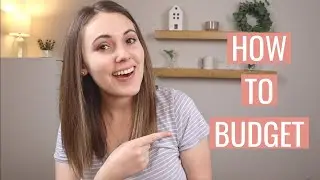 How To Start A Budget | Budgeting For Beginners