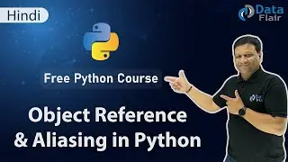 Object Reference in Python | Aliasing in Python | Passing by Object Reference