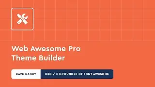 Introducing the Web Awesome Pro Theme Builder [Demo]