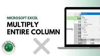 Multiply An Entire Column By A Number In Excel (Without Using A Formula)