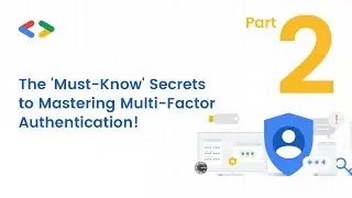 The Must-Know Secrets to Mastering Multi-Factor Authentication! Part 2