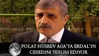 Polat, Hüsrev Ağa'ya Erdal'ın Cesedini Teslim Ediyor - Kurtlar Vadisi 54.Bölüm