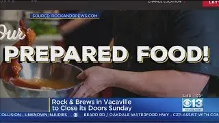 Vacavilles Rock & Brews Restaurant Set To Close